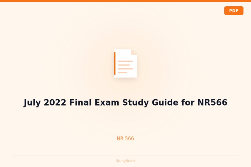 July 2022 Final Exam Study Guide for NR566
