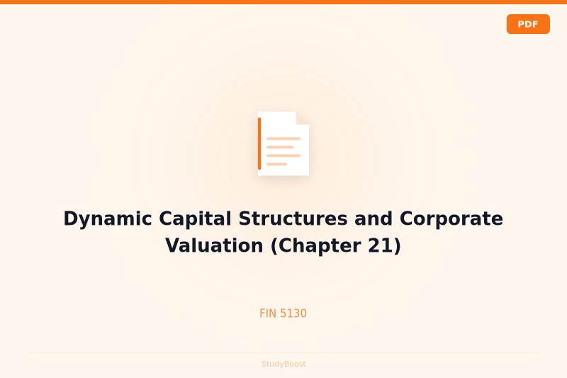 Dynamic Capital Structures and Corporate Valuation (Chapter 21)