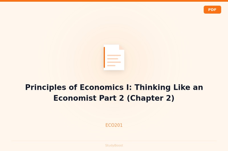 Principles of Economics I: Thinking Like an Economist Part 2 (Chapter 2)