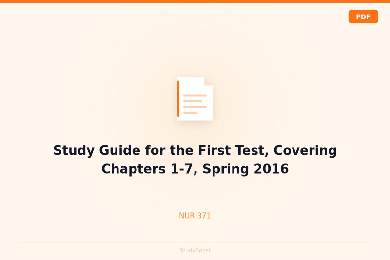 Study Guide for the First Test, Covering Chapters 1-7, Spring 2016