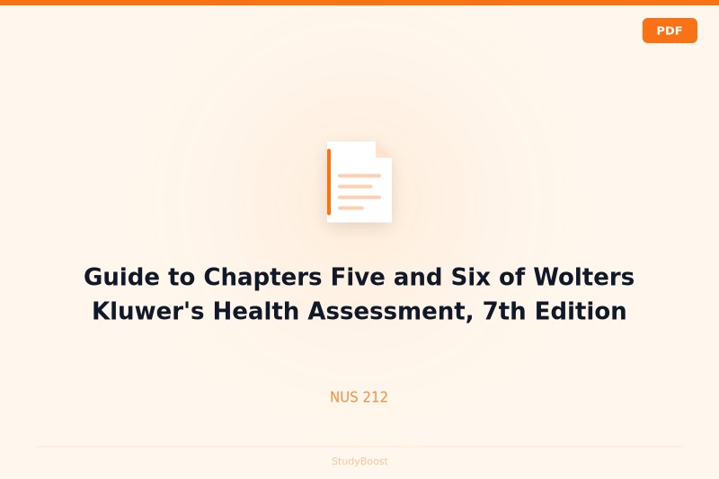 Guide to Chapters Five and Six of Wolters Kluwer's Health Assessment, 7th Edition