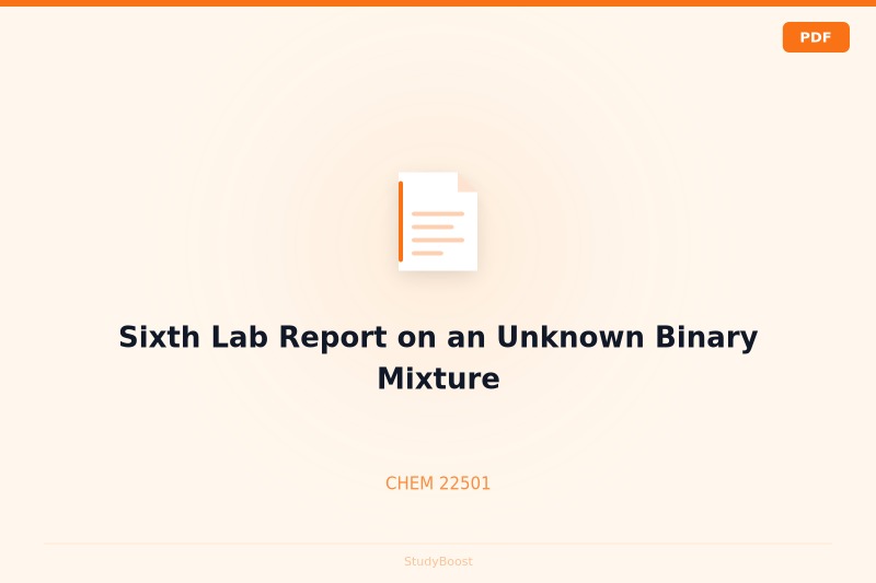 Sixth Lab Report on an Unknown Binary Mixture