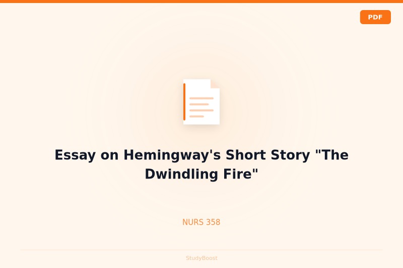Essay on Hemingway's Short Story "The Dwindling Fire"