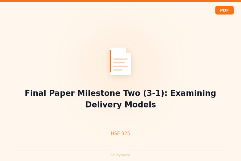 Final Paper Milestone Two (3-1): Examining Delivery Models