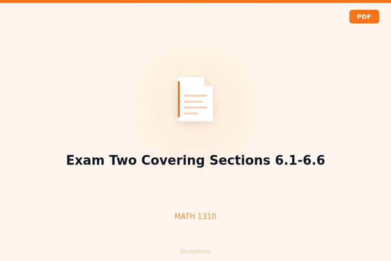 Exam Two Covering Sections 6.1-6.6