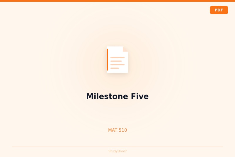 Milestone Five