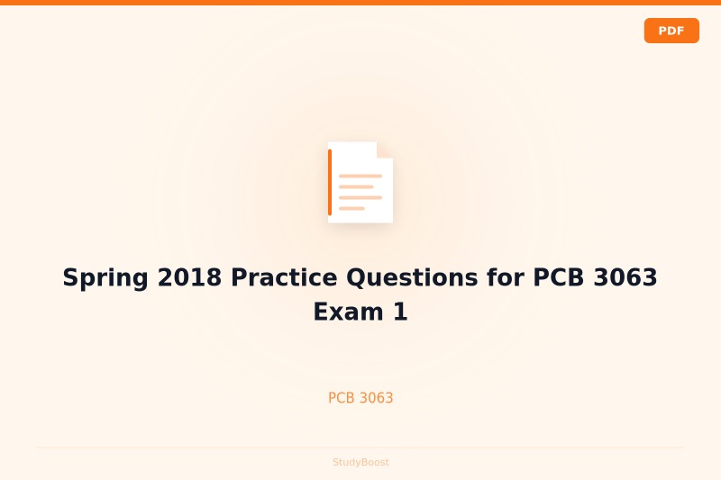 Spring 2018 Practice Questions for PCB 3063 Exam 1