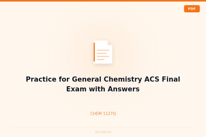 Practice for General Chemistry ACS Final Exam with Answers