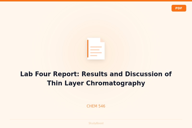 Lab Four Report: Results and Discussion of Thin Layer Chromatography