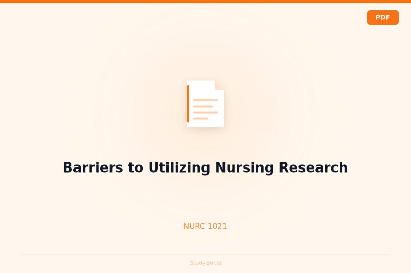 Barriers to Utilizing Nursing Research