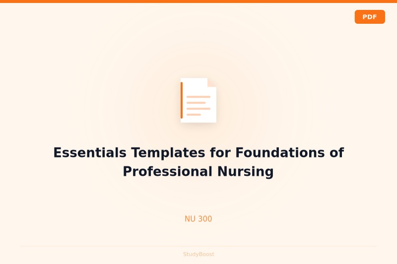 Essentials Templates for Foundations of Professional Nursing