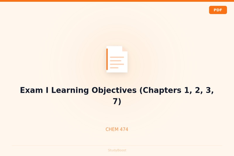 Exam I Learning Objectives (Chapters 1, 2, 3, 7)