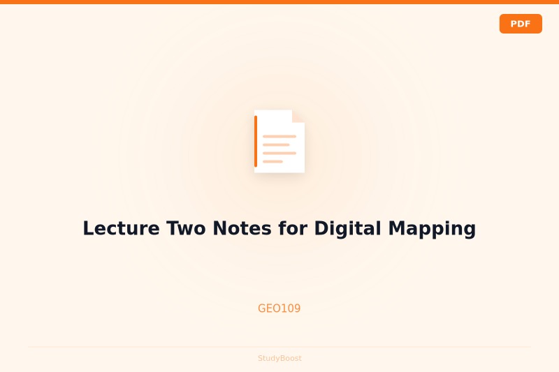 Lecture Two Notes for Digital Mapping