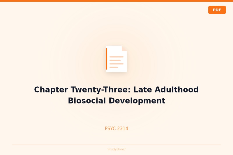 Chapter Twenty-Three: Late Adulthood Biosocial Development