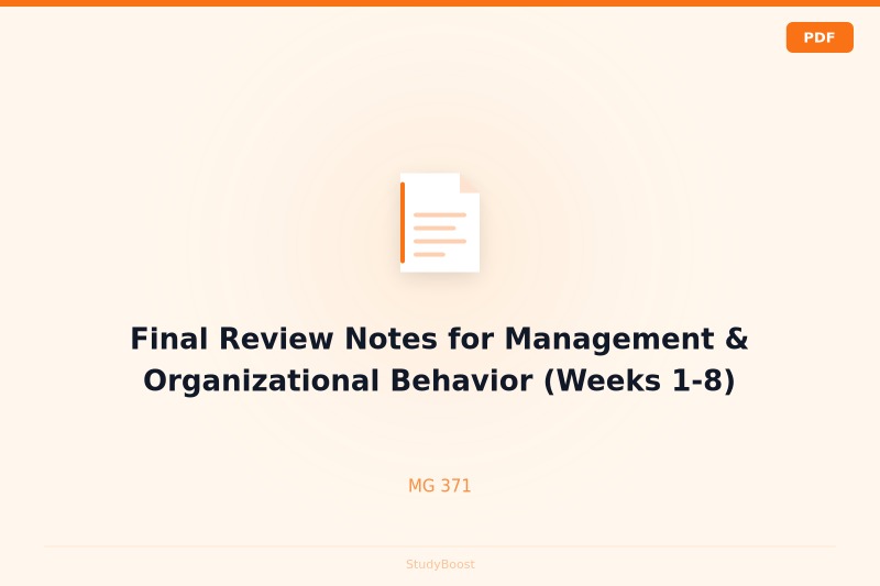 Final Review Notes for Management & Organizational Behavior (Weeks 1-8)