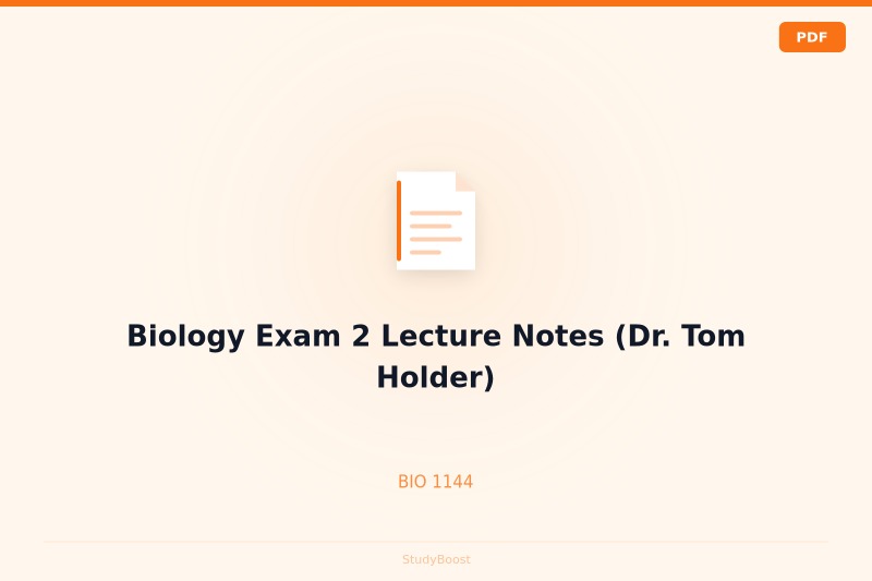 Biology Exam 2 Lecture Notes (Dr. Tom Holder)