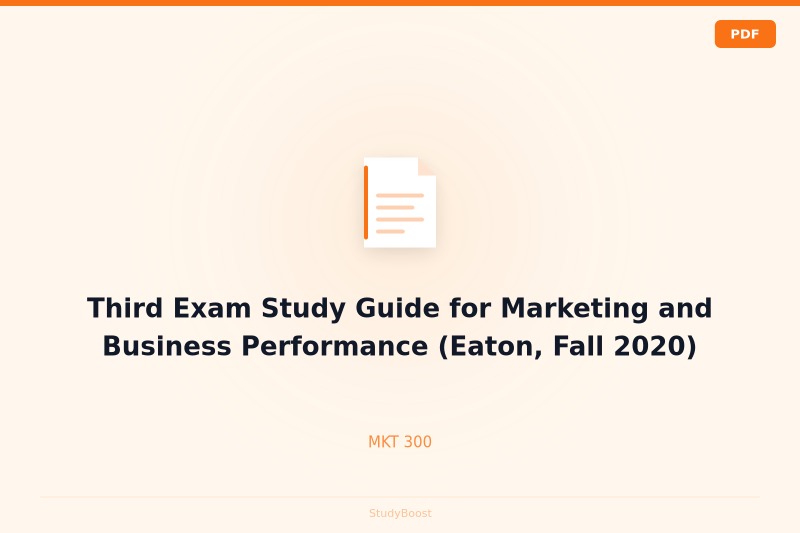 Third Exam Study Guide for Marketing and Business Performance (Eaton, Fall 2020)