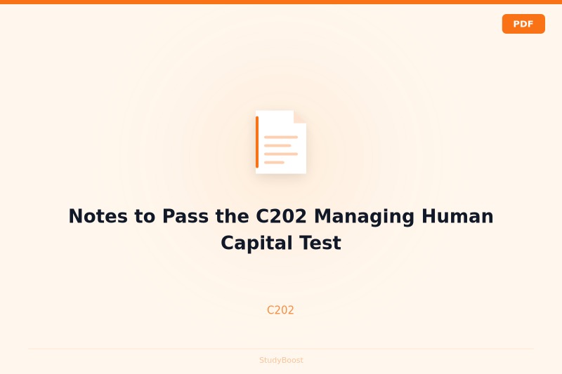 Notes to Pass the C202 Managing Human Capital Test