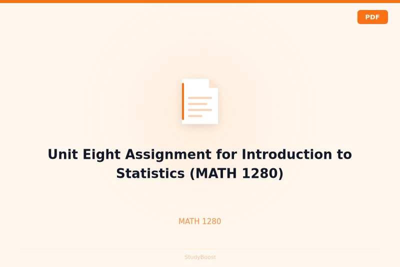 Unit Eight Assignment for Introduction to Statistics (MATH 1280)