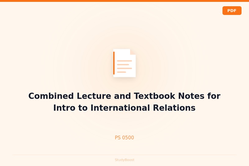Combined Lecture and Textbook Notes for Intro to International Relations