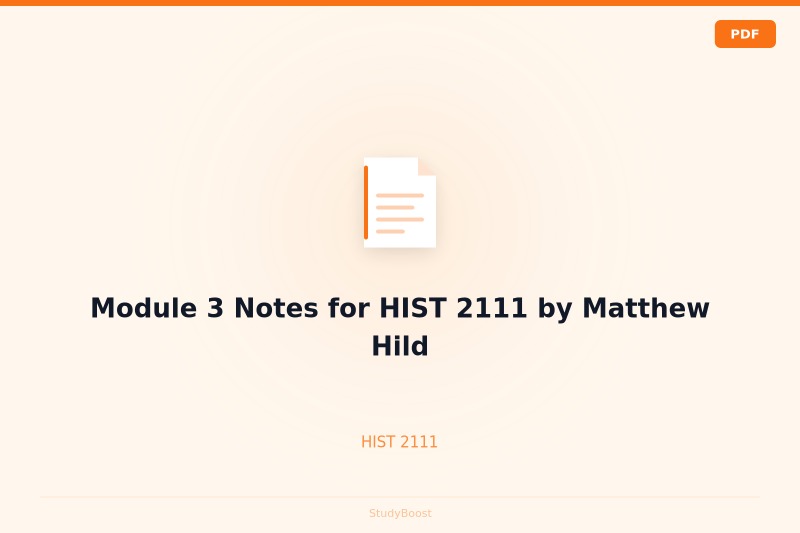Module 3 Notes for HIST 2111 by Matthew Hild