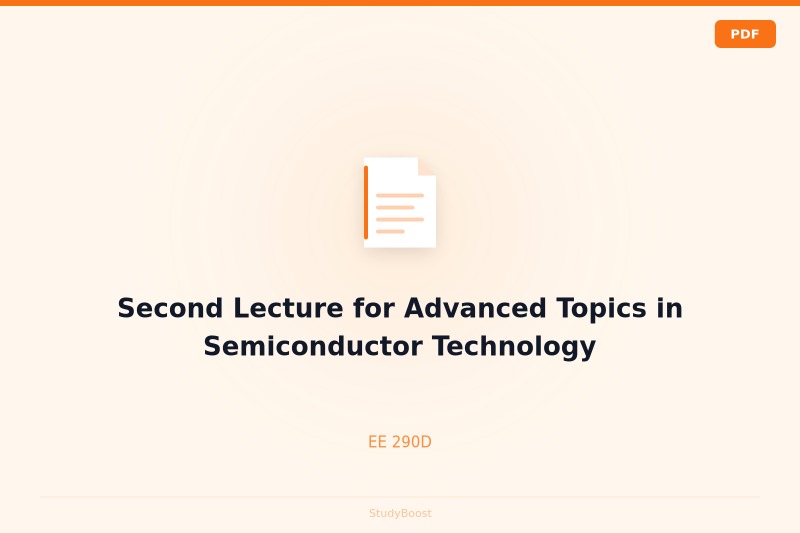 Second Lecture for Advanced Topics in Semiconductor Technology