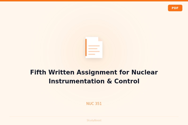 Fifth Written Assignment for Nuclear Instrumentation & Control