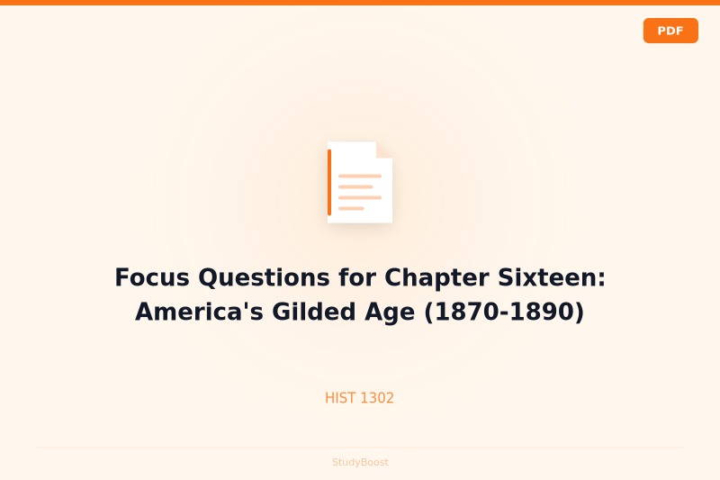 Focus Questions for Chapter Sixteen: America's Gilded Age (1870-1890)
