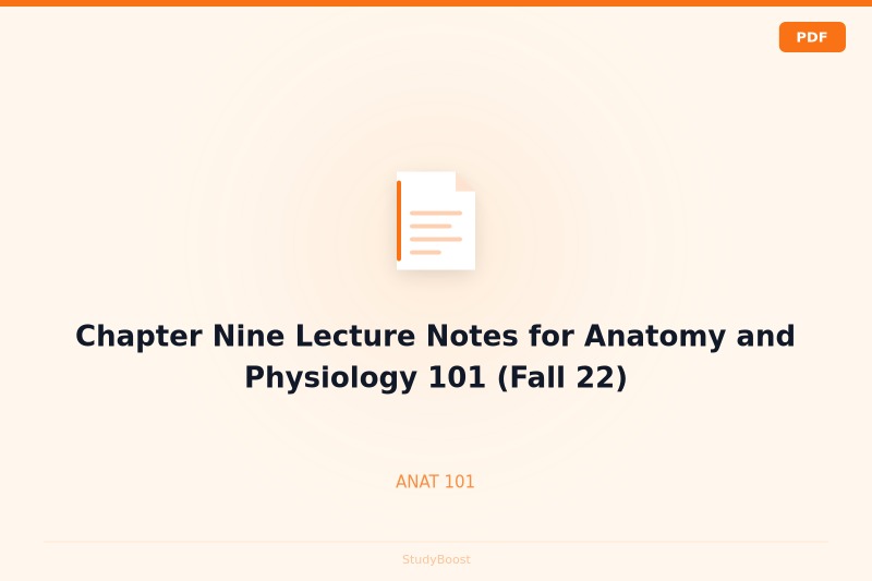 Chapter Nine Lecture Notes for Anatomy and Physiology 101 (Fall 22)