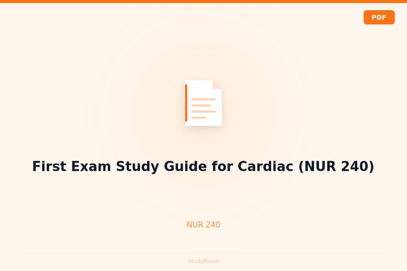 First Exam Study Guide for Cardiac (NUR 240)