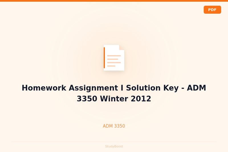 Homework Assignment I Solution Key - ADM 3350 Winter 2012