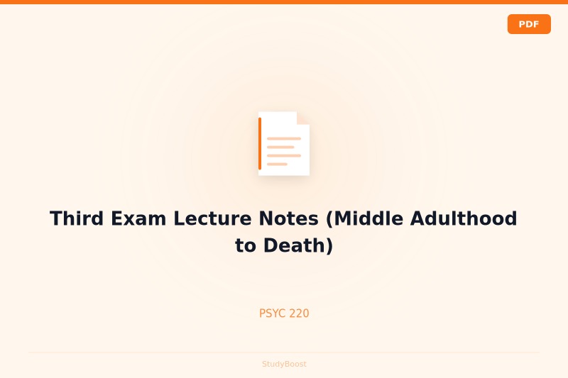 Third Exam Lecture Notes (Middle Adulthood to Death)