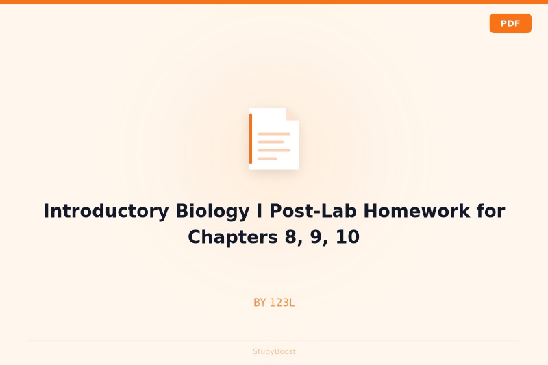 Introductory Biology I Post-Lab Homework for Chapters 8, 9, 10