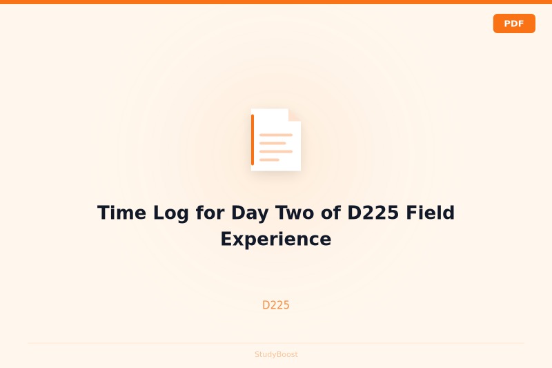 Time Log for Day Two of D225 Field Experience