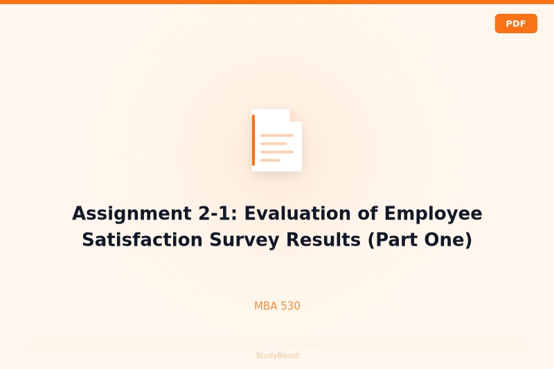 Assignment 2-1: Evaluation of Employee Satisfaction Survey Results (Part One)