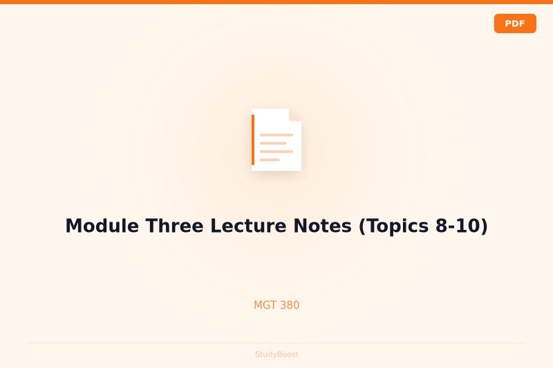 Module Three Lecture Notes (Topics 8-10)