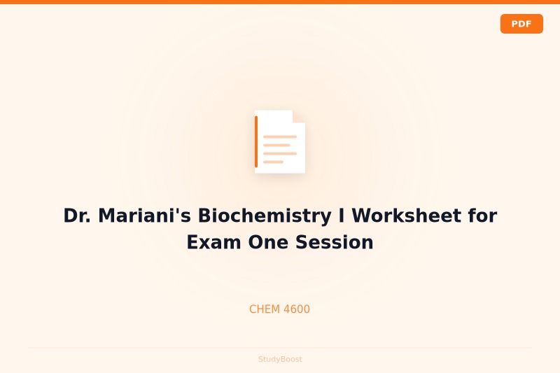 Dr. Mariani's Biochemistry I Worksheet for Exam One Session