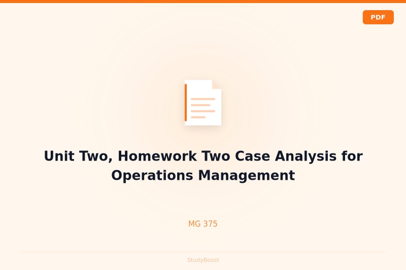 Unit Two, Homework Two Case Analysis for Operations Management