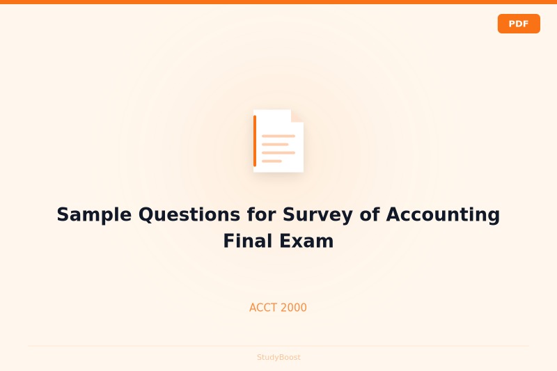 Sample Questions for Survey of Accounting Final Exam