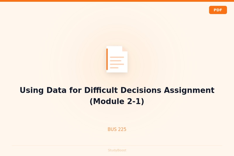 Using Data for Difficult Decisions Assignment (Module 2-1)