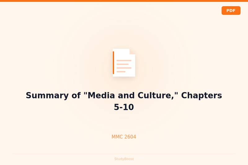 Summary of "Media and Culture," Chapters 5-10