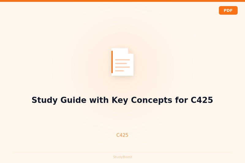 Study Guide with Key Concepts for C425