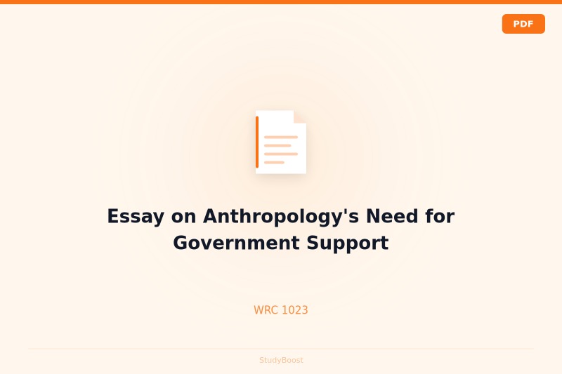 Essay on Anthropology's Need for Government Support