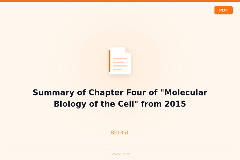 Summary of Chapter Four of "Molecular Biology of the Cell" from 2015