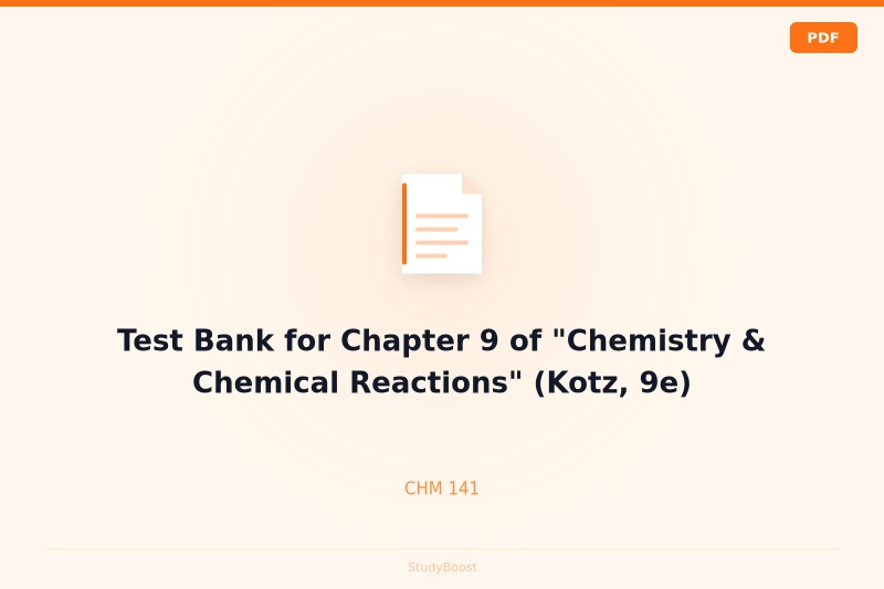 Test Bank for Chapter 9 of "Chemistry & Chemical Reactions" (Kotz, 9e)