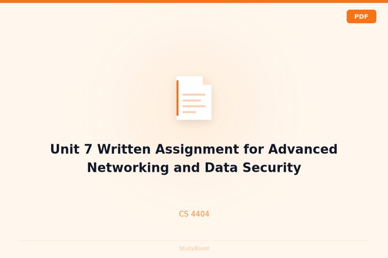 Unit 7 Written Assignment for Advanced Networking and Data Security