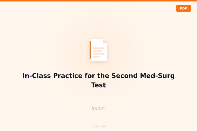 In-Class Practice for the Second Med-Surg Test