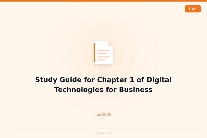 Study Guide for Chapter 1 of Digital Technologies for Business