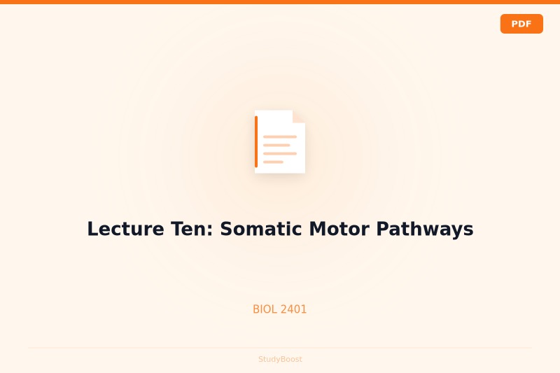 Lecture Ten: Somatic Motor Pathways