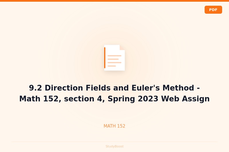 9.2 Direction Fields and Euler's Method - Math 152, section 4, Spring 2023 Web Assign